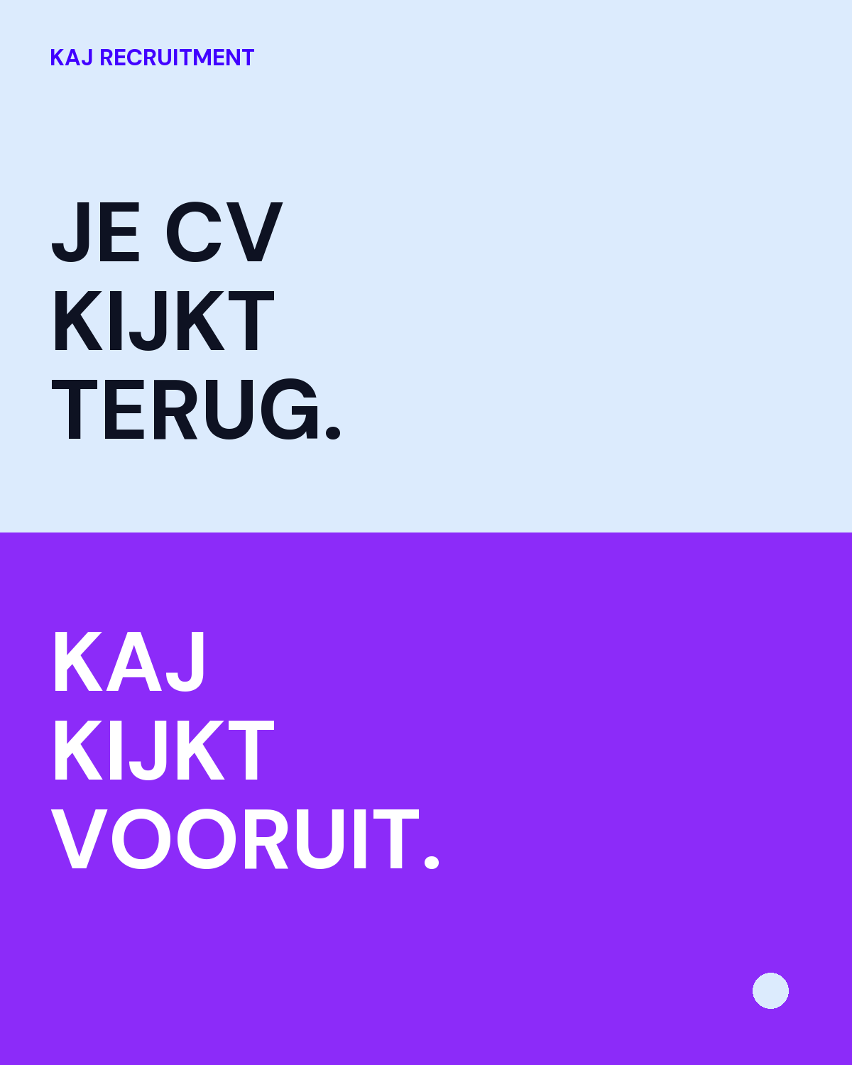 kaj campagne voor talent: je cv kijkt terug, kaj kijkt vooruit